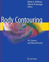 Body Contouring, Art Science and Clinical Practice by Dr. Frank Agullo